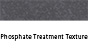 Phosphate Treatment Texture