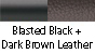 Blasted Black & Dark Brown Leather